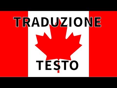 Inno CANADA TRADUZIONE + TESTO Italiano - Ô Canada! versione in francese