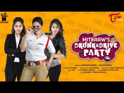 Mitraaw's DRUNK & DRIVE PARTY | Official Music Video 2018 | Balachandra, Raja Ravindra | TeluguOne Video
