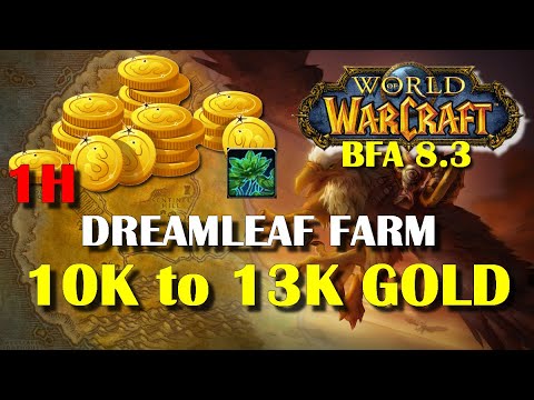 1H Farm Dreamleaf - Gold Making (WoW 8.3)