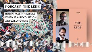 When Is a Revolution Actually Over? | The Lede Season 9 Episode 16