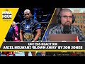 UFC 285 Reaction: Ariel Helwani ‘Blown Away’ by Jon Jones | The MMA Hour