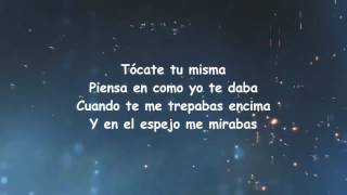 Tócate Tu Misma (Letra) Alexis y Fido Ft. Bad Bunny