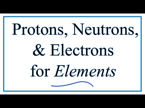 Finding the Protons, Neutrons, Electrons, & Mass Number for Elements