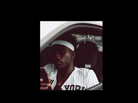 SayJohnnyBoy - Thangs Aint Real  (Prod. HozayBeats)