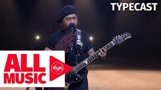 TYPECAST - Another Minute Until Ten (MYX Live! Performance)