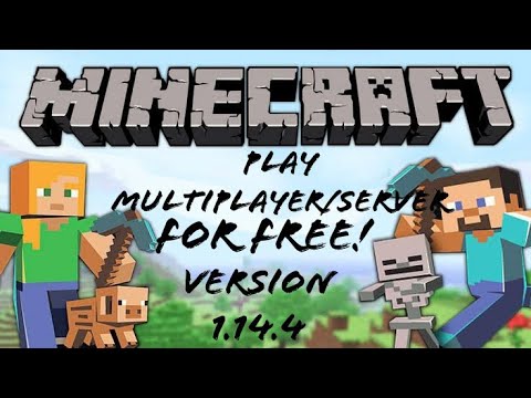 HOW TO PLAY MINECRAFT MULTIPLAYER/SERVERS FOR FREE!!! - LATEST VERSION 1.14.4 - JULY/AUGUST 2019