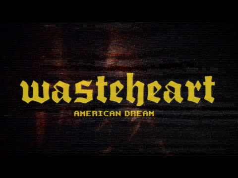 Wasteheart - American Dream (LYRIC VIDEO) online metal music video by WASTEHEART