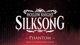 Silksong OST - Phantom