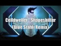 Celldweller - Shapeshifter (Blue Stahli remix ...