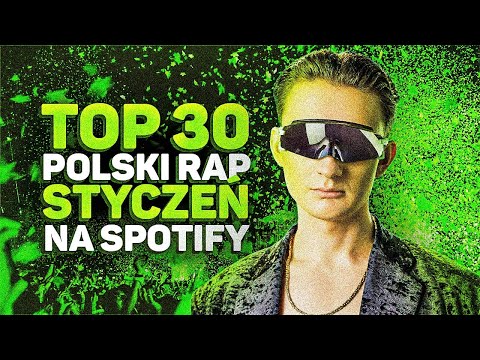 TOP 30 POLSKI RAP/TRAP na SPOTIFY - STYCZEŃ 2023