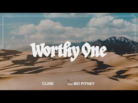 CLINE feat. Mo Pitney - Worthy One (Official Lyric Video)
