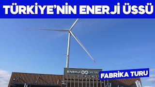 Türkiye'nin Enerji Üssü | Fabrika Turu