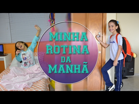 MINHA ROTINA DA MANHÃ DE VOLTA ÀS AULAS - 2017