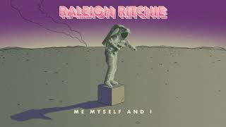 Raleigh Ritchie - 'Me, Myself and I'