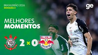 CORINTHIANS 2 X 0 BRAGANTINO | MELHORES MOMENTOS | 3ª RODADA | CAMPEONATO BRASILEIRO | ge.globo