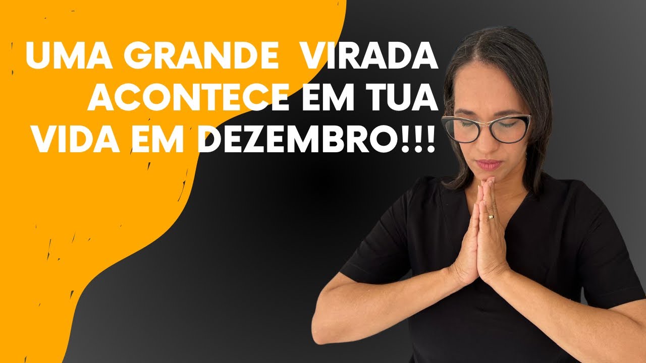 ORAÇÃO DA NOITE: Uma grande virada acontece em tua vida em dezembro!!!