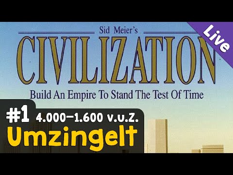 Let's Play Civilization 1 #1: Umzingelt ✦ Die Deutschen ✦ Livestream-Aufzeichnung
