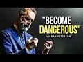 BE DANGEROUS BUT DISCIPLINED - Best Motivational Speech (Jordan Peterson Motivation)