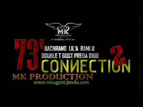 73‘ Connection 2 - Bachrano, Lil A, Rami B, TT, Gost, Preda & D1go