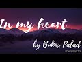 In My Heart By Bukas Palad Lyrics Video