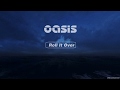 OASIS // Roll It Over (Lyric Video) (UK Remastered 2017)