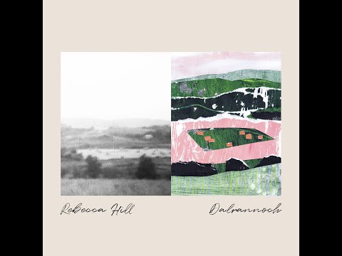 Rebecca Hill - Dalrannoch