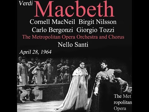 G.Verdi "Macbeth" (28/04/1964, MET) - Cornell MacNeil, Birgit Nilsson, Carlo Bergonzi, Giorgio Tozzi