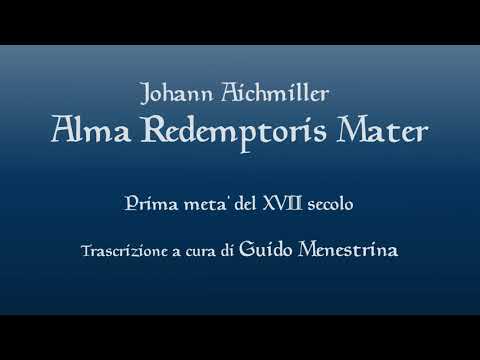 Johann Aichmiller - Alma redemptoris mater a 3 e bc (Prima metà XVII sec)