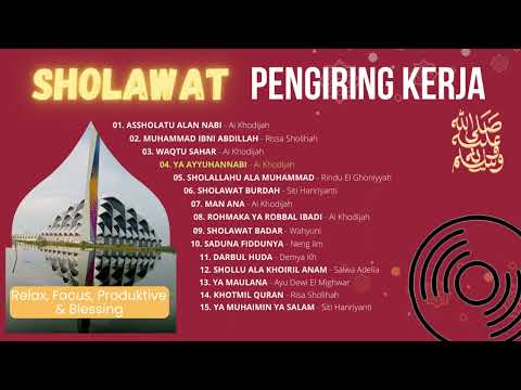 SHOLAWAT MERDU PENGIRING KERJA & TRAVELING | BOOSTER ENERGY FOCUS & HAPPY | Nonstop 1 jam