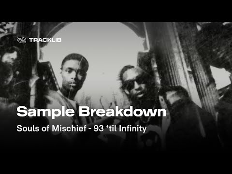Sample Breakdown: Souls of Mischief - 93 'til Infinity
