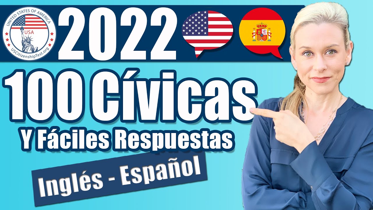 2022 LAS 100 PREGUNTAS Y RESPUESTAS Cívicas (versión 2008). En ingles y español LA CIUDADANIA USA.