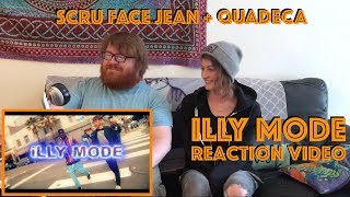 Scru Face Jean / Quadeca - &quot;Illy Mode&quot; Reaction Video -- MOST REQUESTED TRACK!