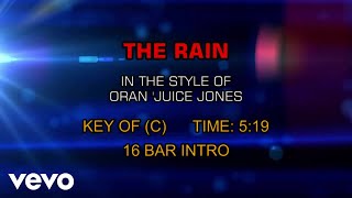 Oran &quot;Juice&quot; Jones - The Rain (Karaoke)