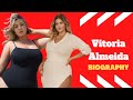 Adorable Curvy Model Vitoria Almeida Lifestyle Biography Age Boyfriend Body Measurements