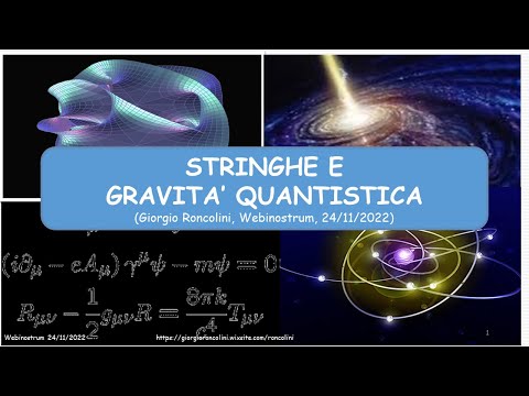 Stringhe e gravità quantistica a cura di Giorgio Roncolini