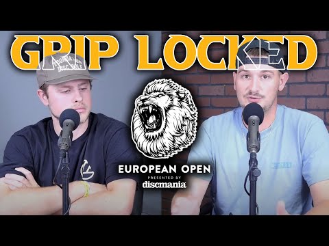 Why This Could Be the Most Exciting European Open Yet | Grip Locked European Open Preview