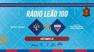 FERROVIÁRIO x FORTALEZA | COPA DO NORDESTE 2026 | RÁDIO LEÃO 100/TV LEÃO