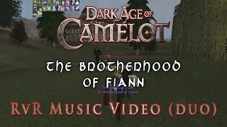 Dark Age of Camelot: RvR Music Video (The Brotherhood of Fiann) [Blademaster/Bard Duo]