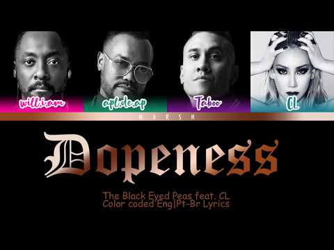 The Black Eyed Peas – DOPENESS (feat. CL) (Color Coded Lyrics/Eng/Pt-Br)