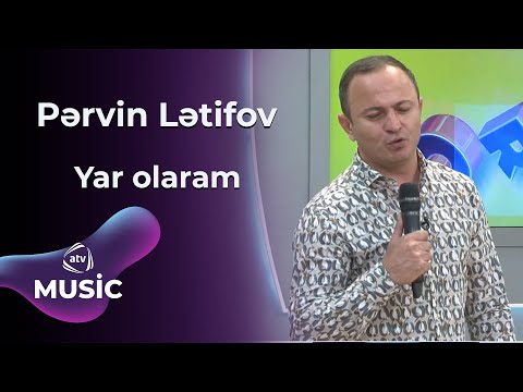 Pərvin Lətifov - Yar olaram