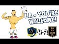 💥LA - You're Welcome!💥 ZLATAN''s Galaxy Debut! (LA Galaxy vs LAFC 4-3 Amazing Volley Goal)