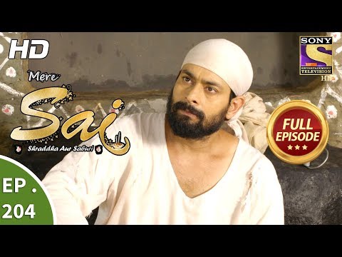 Mere Sai - Ep 204 - Full Episode - 5th July, 2018