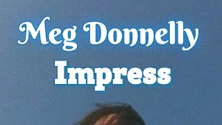 Meg Donnelly - Impress [Tradução]
