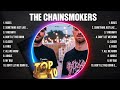 The Chainsmokers Greatest Hits 2024 Pop Music Mix Top 10 Hits Of All Time