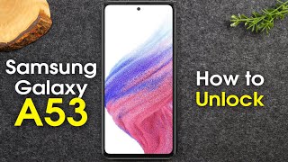 How to Unlock Samsung Galaxy A53 5g