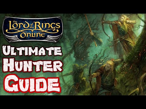 The Ultimate Hunter Class Guide For LOTRO In 2023 - A Lord of the Rings Online Gameplay Tutorial