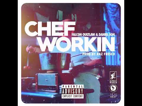 Falcon Outlaw & Daniel Son - ChfWrk Prod By Raz Fresco
