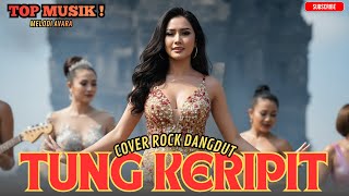 Download lagu TUNG KERIPIT • Rockdut Version | Melodi Avara Cover mp3 Download lagu TUNG KERIPIT • Rockdut Version | Melodi Avara Cover mp3