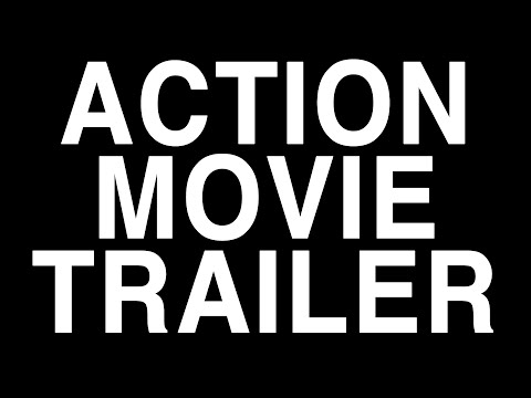 How To Make An ACTION MOVIE Trailer
