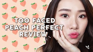 TOO FACED PEACH PERFECT COLLECTION REVIEW + WEAR TEST | MONGABONG